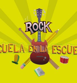 Lets Rock. el rock se cuela en la escuela